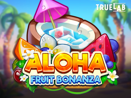 Aloha Fruit Bonanza slot